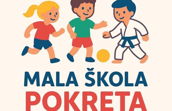 POČETAK PROVOĐENJA PROJEKTA “MALA ŠKOLA POKRETA”