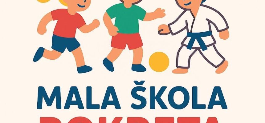 POČETAK PROVOĐENJA PROJEKTA “MALA ŠKOLA POKRETA”